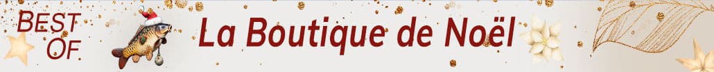 La Boutique de Noël - Cadeaux et équipements pour pêcheurs à la carpe