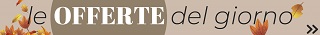 Le offerte del giorno