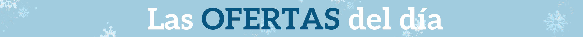 Las ofertas del día