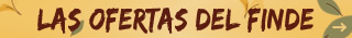 Las ofertas del finde