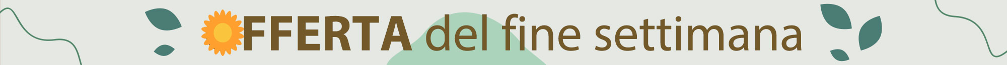L'offerta del fine settimana